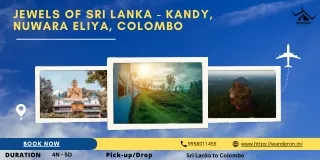 Jewels of Sri Lanka - Kandy, Nuwara Eliya, Colombo