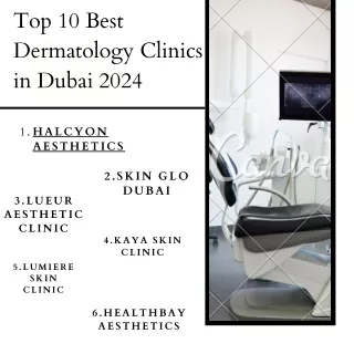 Top 10 Best Dermatology Clinics in Dubai 2024