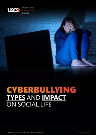 Cyberbullying: Types and Impact on Social Life | USCSI®
