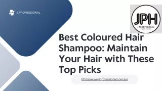 Best Coloured Hair Shampoo Maintain Your Hair with These Top Picks