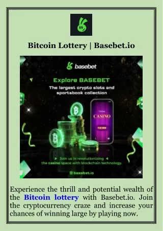 Bitcoin Lottery  Basebet.io