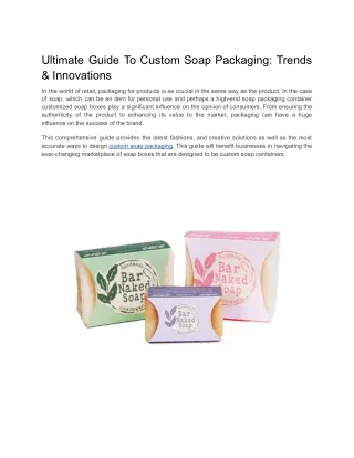 Ultimate Guide to Custom Soap Packaging_ Trends & Innovations