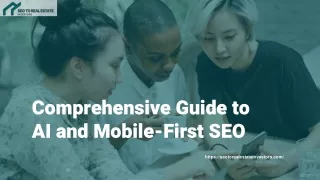 AI and Mobile-First SEO: Transforming Real Estate Investment Strategies
