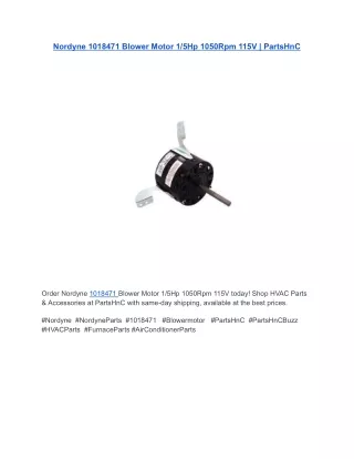 Nordyne 1018471 Blower Motor 1_5Hp 1050Rpm 115V _ PartsHnC