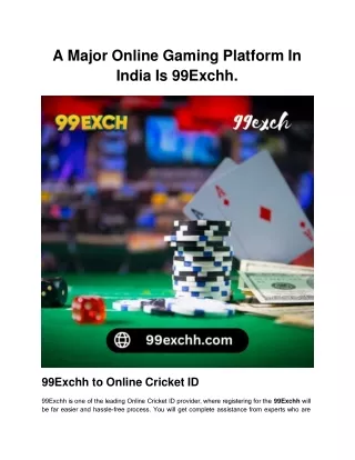 A Major Online Gaming Platform In India Is 99Exchh