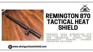 Remington 870 Tactical Heat Shield