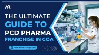 The Ultimate Guide to PCD Pharma Franchise in Goa