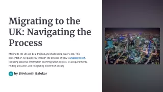 Migrating-to-the-UK-Navigating-the-Process.pptx