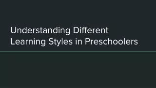 Understanding Different Learning Styles in Preschoolers