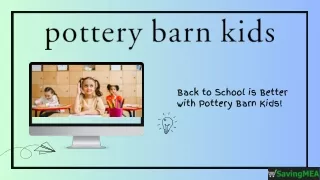 Back-To-School Offer! Buy 2 Get 1 Free with Extra 5% Off with Pottery Barn Kids Coupon Code