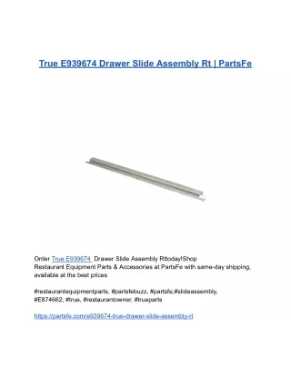 _True E939674 Drawer Slide Assembly Rt _ PartsFe
