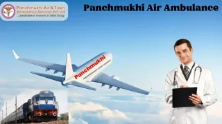 Hire Panchmukhi Air Ambulance Services in Patna and Guwahati with Effortless Medical Assistance