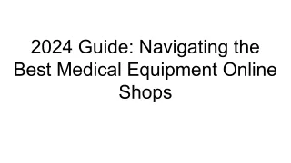 2024 Guide_ Navigating the Best Medical Equipment Online Shops