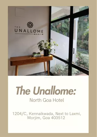 The Unallome - North Goa Hotel