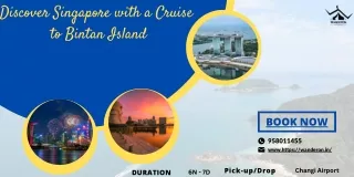 Discover Singapore with a Cruise to Bintan Island