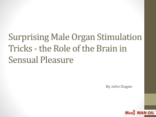 Surprising Male Organ Stimulation Tricks