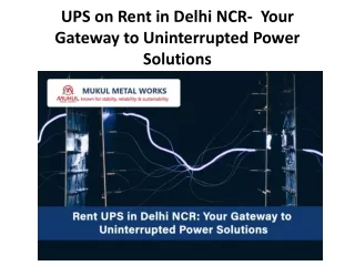 UPS on Rent in Delhi NCR-  Your Gateway to Uninterrupted Power Solutions