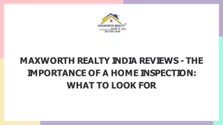 MAXWORTH REALTY INDIA REVIEWS - THE IMPORTANCE OF A HOME INSPECTION WHAT TO LOOK FOR