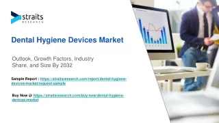 Dental Hygiene Devices Market Growth Analysis | 2032