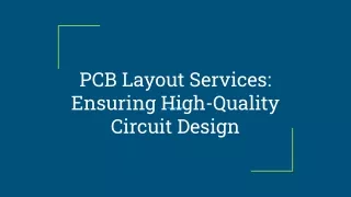 PCB Layout Services_ Ensuring High-Quality Circuit Design
