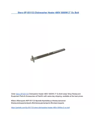 Stero 0P-551133 Dishwasher Heater 480V 5000W 2_ Oc Bolt