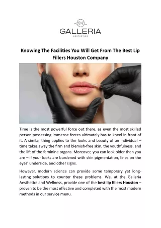 Knowing The Facilities You Will Get From The Best Lip Fillers Houston Company