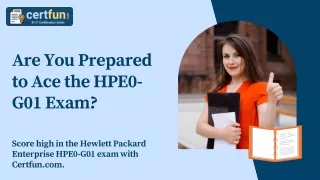 Are You Prepared to Ace the HPE0-G01 Exam?