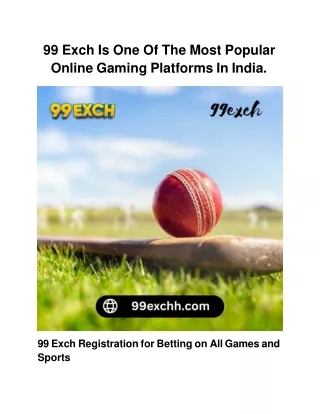 99 Exch Is One Of The Most Popular Online Gaming Platforms In India