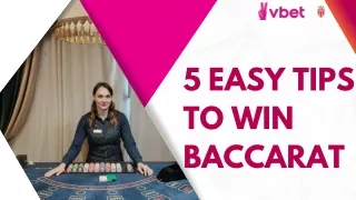 5 Easy Tips to Win Baccarat