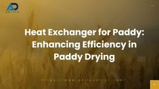 Heat Exchanger for Paddy Driers - Aditya Drier