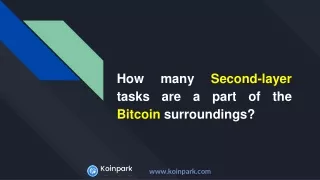 How many Second-layer tasks are a part of the Bitcoin surroundings_