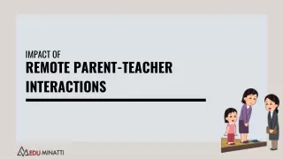 Exploring the Impact of Remote Parent-Teacher Interactions in Indian Schools