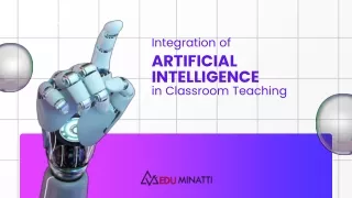 The Integration of Artificial Intelligence in Classroom Teaching in India