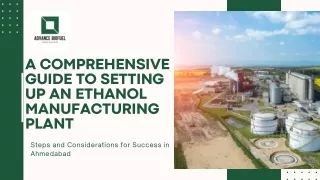 A Comprehensive Guide to Setting Up an Ethanol Manufacturing Plant