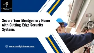 Top-Rated Home Security Systems in Montgomery: Protect Your Home Today