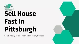 We Buy Houses Fast and Hassle-Free in Pittsburgh