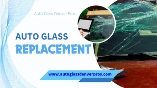 Auto Glass Replacement - autoglassdenverpros.com