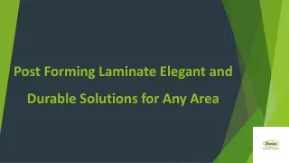 Post Forming Laminate Elegant and Durable Solutions for Any Area