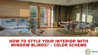 How To Style Your Interior With Window Blinds – Color Scheme