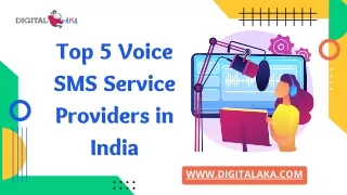 Top 5 Voice SMS Service Providers in India (Digitalaka)