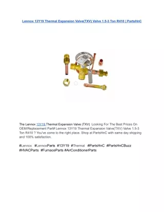 Lennox 13Y19 Thermal Expansion Valve(TXV) Valve 1.5-3 Ton R410 _ PartsHnC