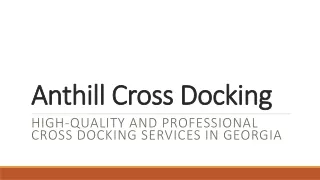 High Quality and Professional Cross Docking Services in Georgia