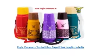 Eagle Consumer-Leading Glass Vacuum Flask Manufacturer in India