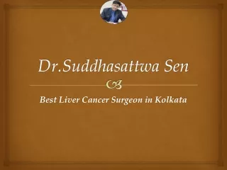 Best Liver Cancer Surgeon in Kolkata - Dr. Sen