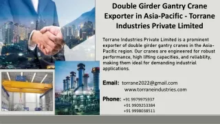 Double Girder Gantry Crane Exporter in Asia-Pacific - Torrane Industries Private Limited