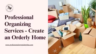 Professional Organizing Services - Create an Orderly Home