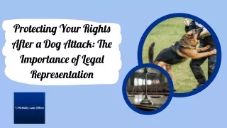 Protecting Your Rights After Dog Attack: The Importance of Legal Representation