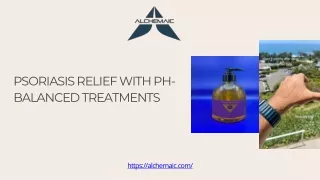 Psoriasis Relief with pH-Balanced Treatments