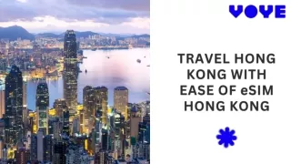 eSIM Hong Kong: The Smart Way To Connect In Hong Kong