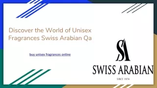 Discover the World of Unisex Fragrances Swiss Arabian Qa